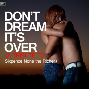 收聽Ameritz Tribute Standards的Don't Dream It's Over歌詞歌曲