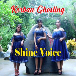 Korban Ghosting dari Shine Voice