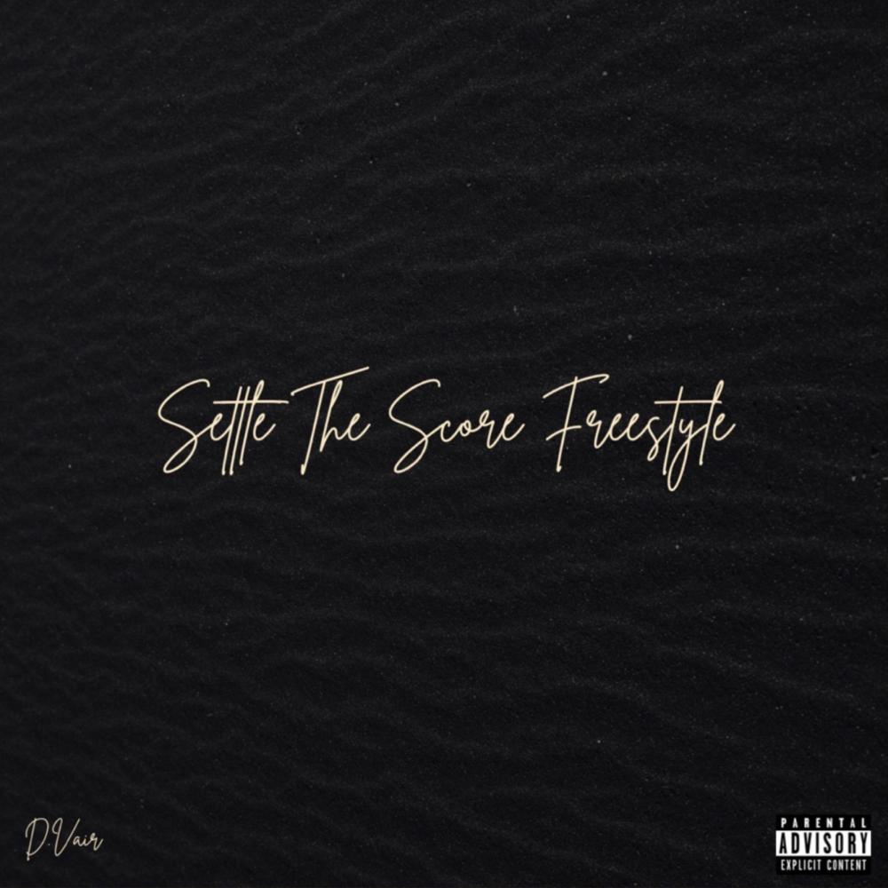 Settle The Score Freestyle (Explicit)