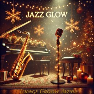 Lounge Groove Avenue的专辑Jazz Glow