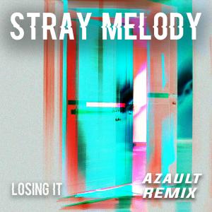 Dengarkan lagu Losing It (Azault Remix) nyanyian Stray Melody dengan lirik