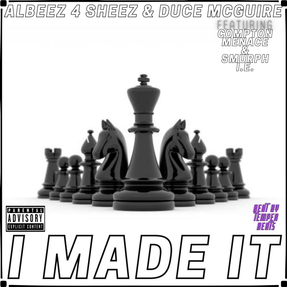 I Made It (feat. Smurph I.E. & Compton Menace) (Explicit)