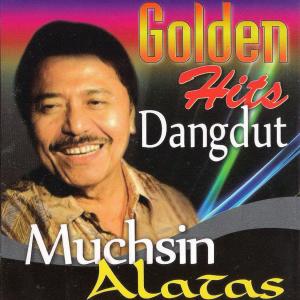 Album Golden Hits Dangdut from Muchsin Alatas