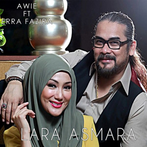 Listen to Lara Asmara song with lyrics from Awie
