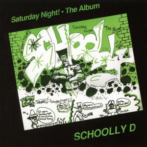 ดาวน์โหลดและฟังเพลง Saturday Night (Explicit) พร้อมเนื้อเพลงจาก Schoolly D