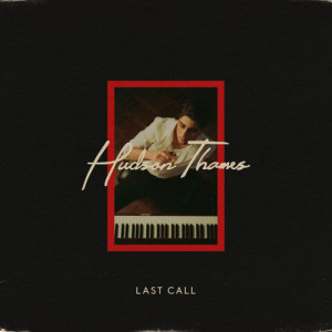 Hudson Thames的專輯Last Call