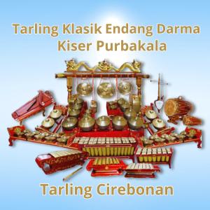 อัลบัม Tarling Klasik Endang Darma Kiser Purbakala ศิลปิน Tarling Cirebonan