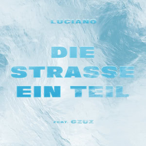 ดาวน์โหลดและฟังเพลง Die Straße ein Teil พร้อมเนื้อเพลงจาก Luciano