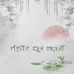收聽Oriental Music Zone的Whispers of the Orient歌詞歌曲