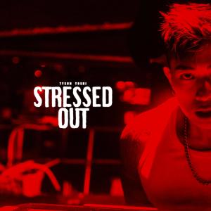 Dengarkan Stressed Out (Explicit) lagu dari Tyson Yoshi dengan lirik