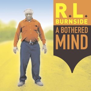 ดาวน์โหลดและฟังเพลง Rollin' and Tumblin' พร้อมเนื้อเพลงจาก R.L. Burnside