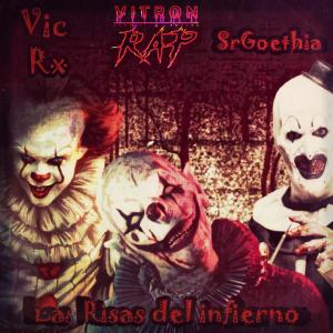 收聽Vitron Kasama的Las Risas Del Infierno (Pennywise, Jack In The Box & Art The Clown Rap) (feat. Vic RX & SrGoethia) (Explicit)歌詞歌曲