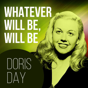Doris Day & With Orchestra的專輯Whatever Will Be, Will Be
