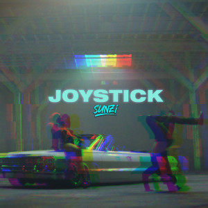 ดาวน์โหลดและฟังเพลง Joystick (Explicit) พร้อมเนื้อเพลงจาก Sunzi