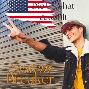 ดาวน์โหลดและฟังเพลง Die USA hat gewählt พร้อมเนื้อเพลงจาก Systembreaker