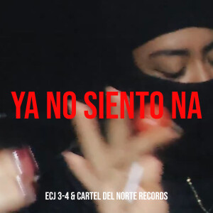 Album Ya No Siento Na (Explicit) from ECJ 3-4