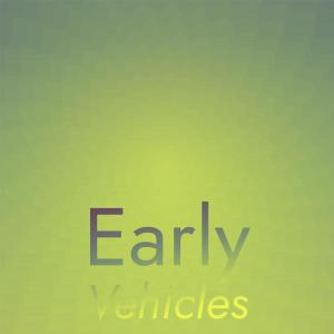Album Early Vehicles from Various