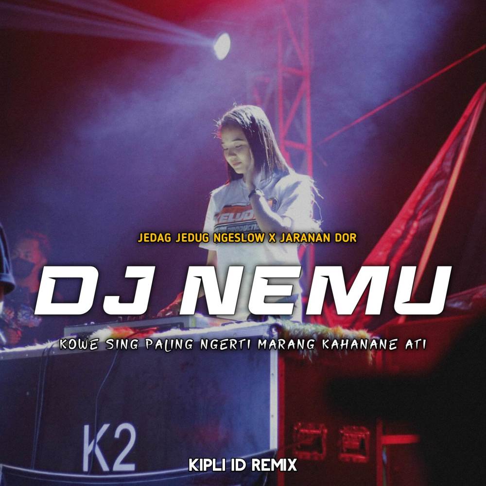 DJ NEMU JEDAG JEDUG X JARANAN DOR