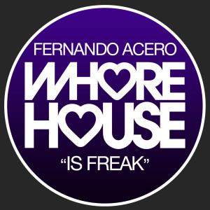 Album Is Freak oleh Fernando Acero
