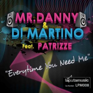 Dengarkan Everytime You Need Me (Original Mix) lagu dari Mr Danny dengan lirik