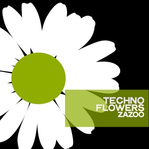 Zazoo的專輯Techno Flowers