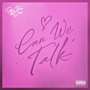 Listen to Can We Talk (Explicit) song with lyrics from Dave From The Grave