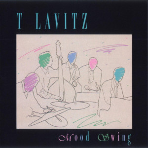 อัลบัม Mood Swing ศิลปิน t lavitz