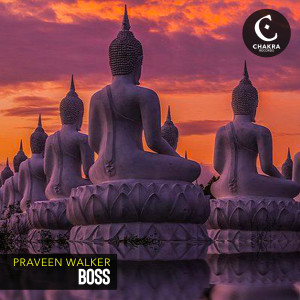 Listen to Boss song with lyrics from Praveen Walker