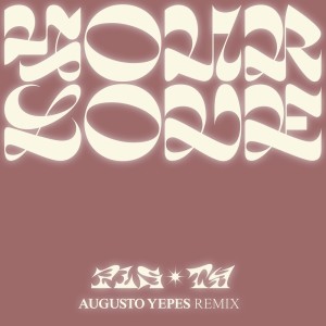 收聽PLS&TY的Your Love - Augusto Yepes Remix (Augusto Yepes Remix)歌詞歌曲