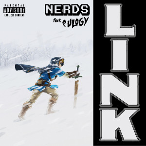 Listen to Link (Explicit) song with lyrics from Nerds