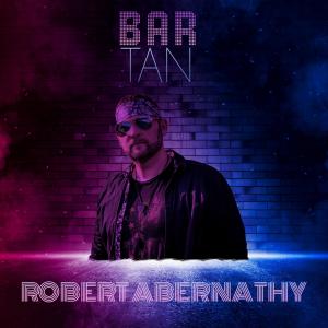 收聽Robert Abernathy的Bar Tan歌詞歌曲