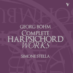 Georg Bohm的專輯Böhm: Complete Harpsichord Works