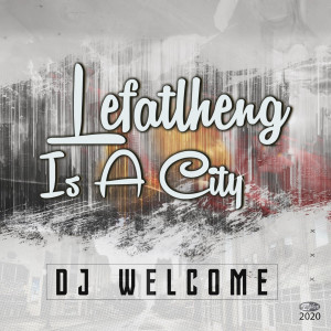 Album Lefatlheng Is a City from 