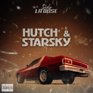 Sido la Dose的專輯Hutch & Starsky (Explicit)