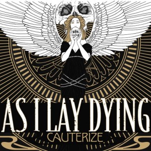 ดาวน์โหลดและฟังเพลง Cauterize พร้อมเนื้อเพลงจาก As I Lay Dying