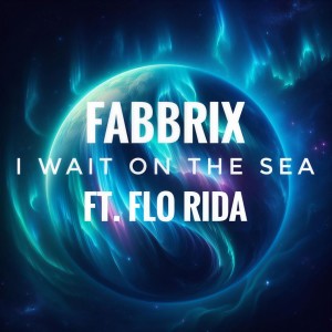 อัลบัม I Wait On The Sea ศิลปิน Flo Rida