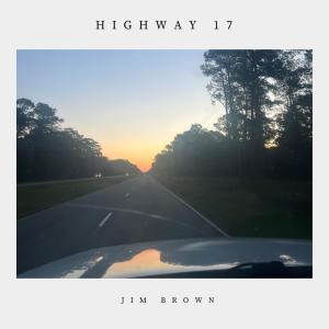 Album Highway 17 from Jim Brown