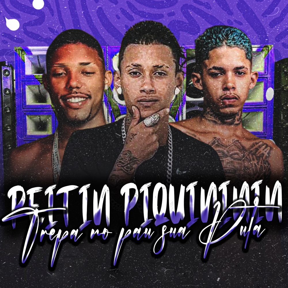 Peitin Piquininin Trepa no Pau Sua Puta (feat. Lekinho no Beat) (Explicit)