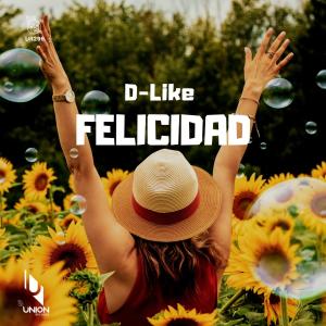 Album Felicidad from D-Like
