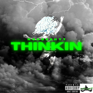 Album Thinkin (Explicit) from Nohoeshyt