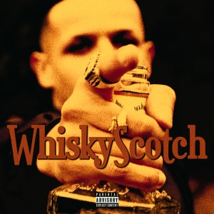 Whisky Scotch (Explicit)