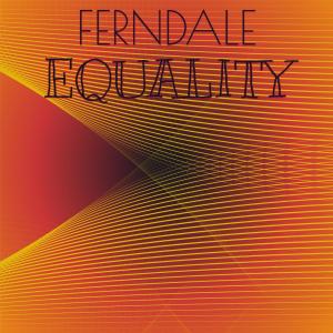 Various的专辑Ferndale Equality