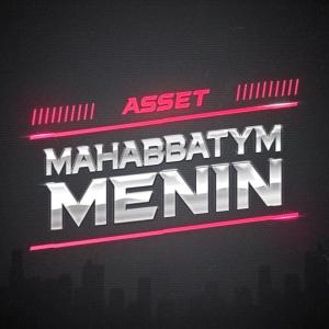 Album Mahabbatym Menin from Asset