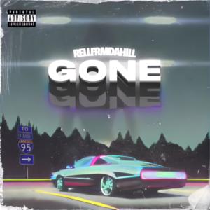 收聽RellFrmDaHill的Gone (Explicit)歌詞歌曲