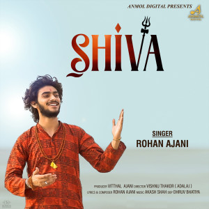 Dengarkan Shiva lagu dari Rohan Ajani dengan lirik