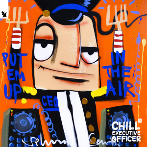 Chill Executive Officer (CEO), Vol. 6 (Selected by Maykel Piron) (Explicit)