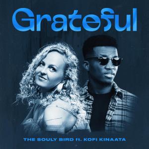 The Souly Bird的專輯Grateful (feat. Kofi Kinaata)