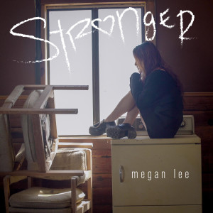 Album Stronger from Megan Lee