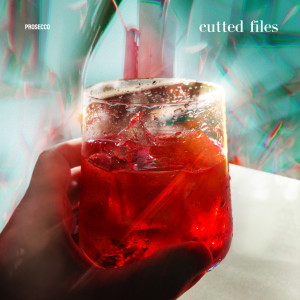 收聽Cutted Files的Prosecco (Original Mix)歌詞歌曲