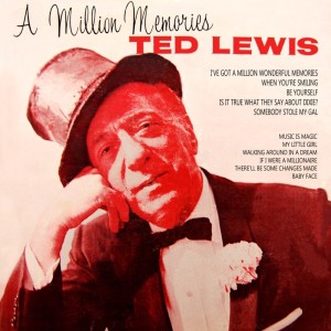 Ted Lewis的专辑A Million Memories